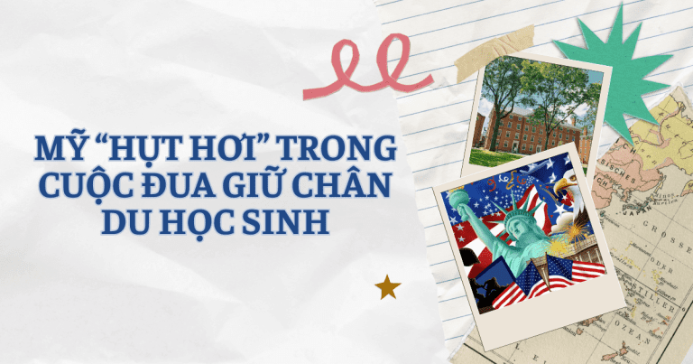 Mỹ “hụt hơi” trong cuộc đua giữ chân du học sinh