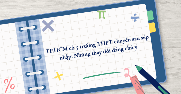 TP.HCM có 5 trường THPT chuyên sau sáp nhập: Những thay đổi đáng chú ý