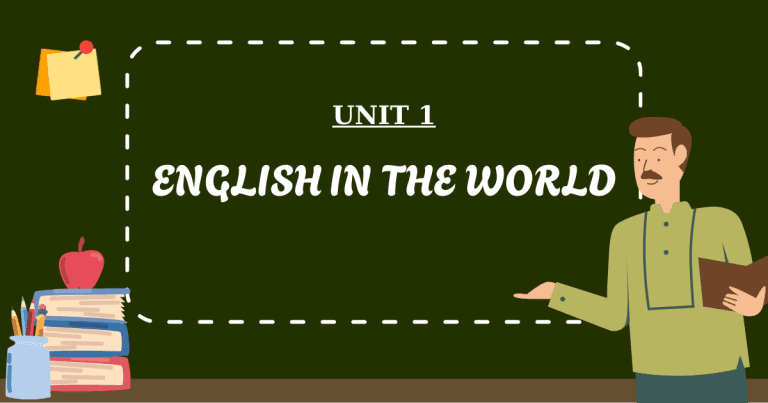 UNIT 1: ENGLISH IN THE WORLD