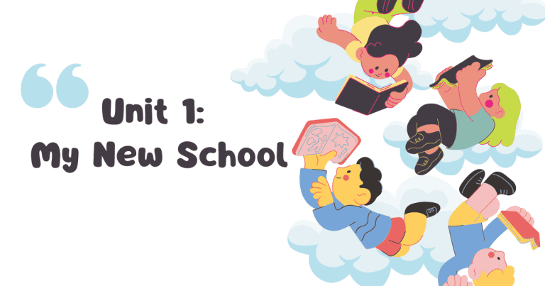 Unit 1: My New School