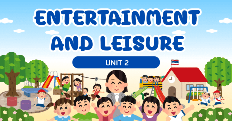 UNIT 2: ENTERTAINMENT AND LEISURE