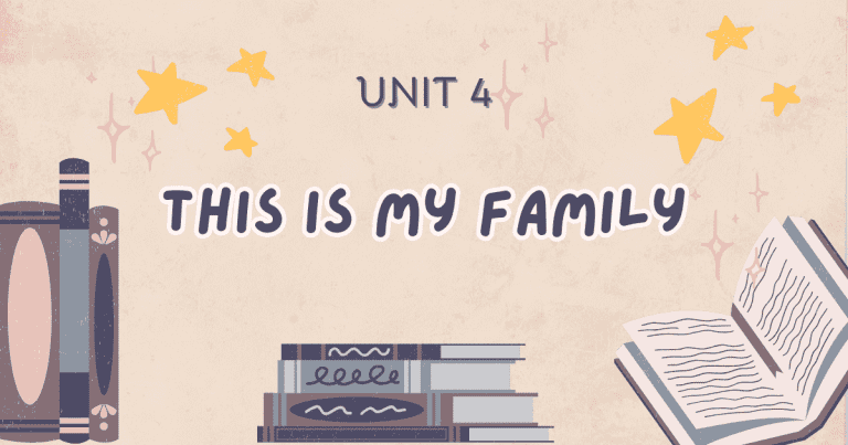 Unit 4: This is my family