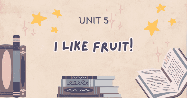 Unit 5: I like fruit!