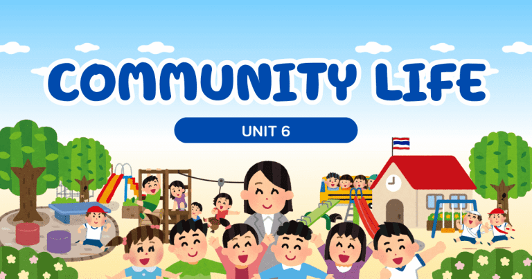 UNIT 6: COMMUNITY LIFE