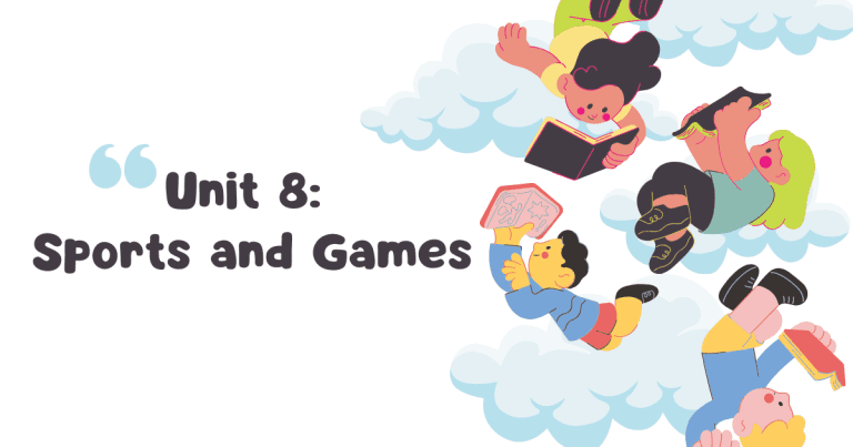 Unit 8: Sports and Games